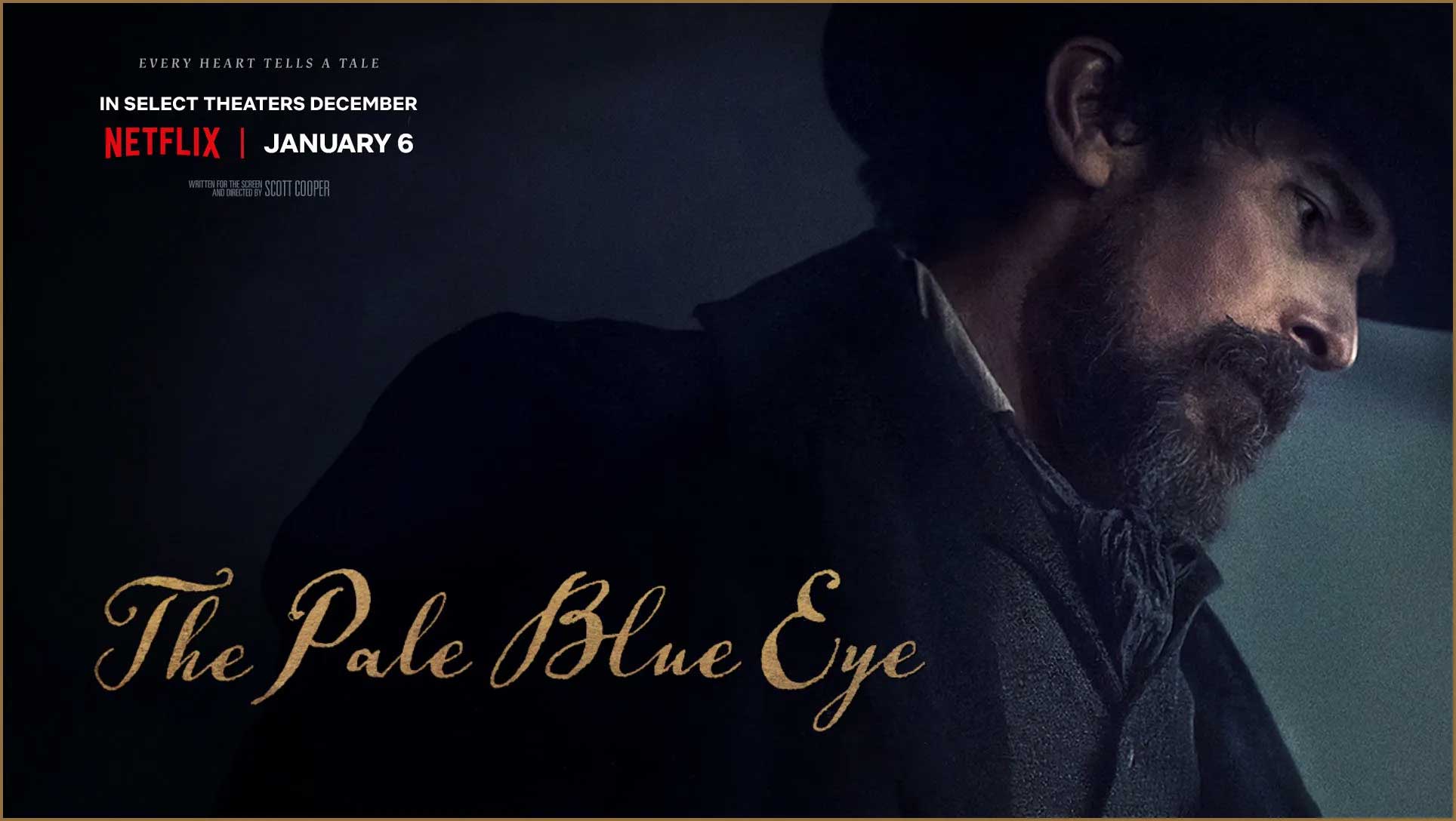 หนังใหม่มาแรง The Pale Blue Eye